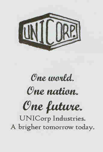 Live to serve.  UNICorp.  Your future.